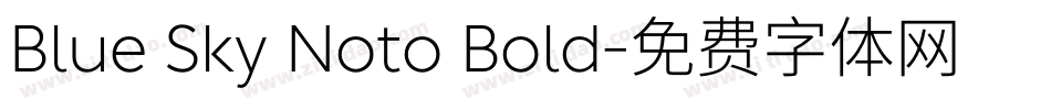 Blue Sky Noto Bold字体转换